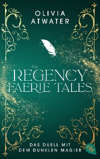 Cover Regency Faerie Tales – Das Duell mit dem dunklen Magier