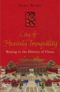 Cover City of Heavenly Tranquillity
