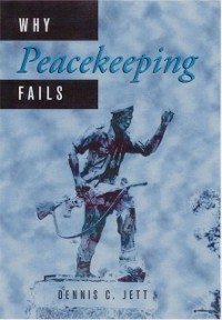 Cover Why Peacekeeping Fails