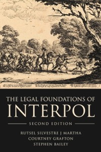 Cover The Legal Foundations of INTERPOL