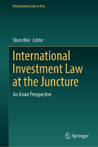 Cover International Investment Law at the Juncture