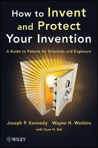 Cover How to Invent and Protect Your Invention