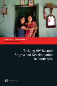 Cover Tackling HIV-Related Stigma and Discrimination in South Asia