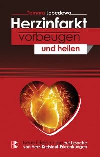 Cover Herzinfarkt vorbeugen und heilen