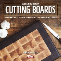 Cover Make Your Own Cutting Boards