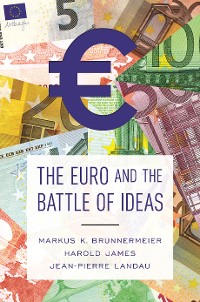 Cover The Euro and the Battle of Ideas