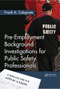 Cover Pre-Employment Background Investigations for Public Safety Professionals