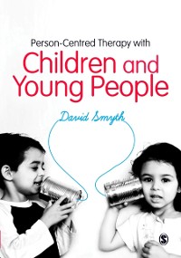 Cover Person-Centred Therapy with Children and Young People