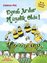 Cover Eyvah Arılar Müzelik Oldu