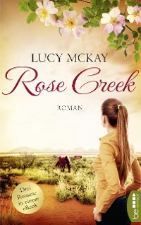 Cover Rose Creek – Die Trilogie