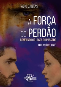 Cover A Força Do Perdão