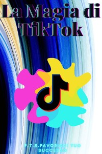 Cover La magia di TikTok