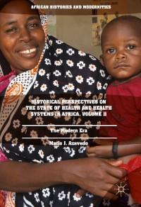 Cover Historical Perspectives on the State of Health and Health Systems in Africa, Volume II