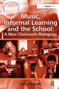 Cover Music, Informal Learning and the School: A New Classroom Pedagogy
