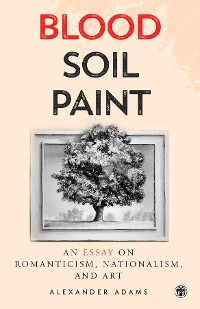 Cover Blood, Soil, Paint - Imperium Press