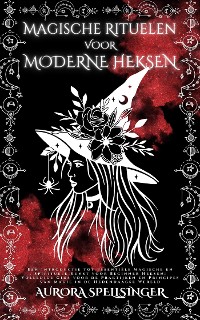 Cover Magische Rituelen  Voor  Moderne Heksen