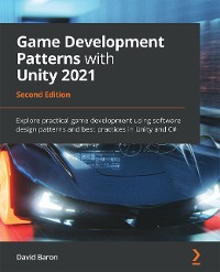 Cover Game Development Patterns with Unity 2021