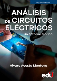 Cover Análisis de circuitos eléctricos. Un enfoque teórico
