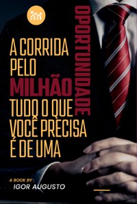 Cover A Corrida Pelo Milhão: Tudo O Que Você Precisa É De Uma Oportunidade