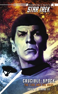 Cover Star Trek: The Original Series: Crucible: Spock: The Fire and the Rose