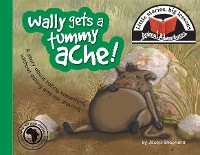 Cover Wally gets a tummy ache!