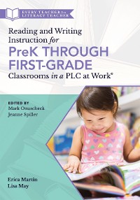 Cover Reading and Writing Instruction for PreK Through First Grade Classrooms in a PLC at Work®