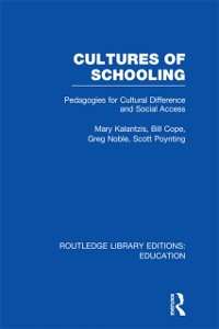 Cover Cultures of Schooling (RLE Edu L Sociology of Education)