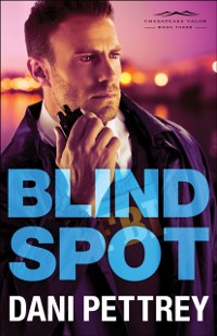 Cover Blind Spot (Chesapeake Valor Book #3)