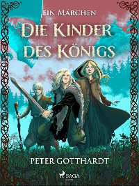 Cover Die Kinder des Königs  – ein Märchen