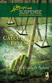 Cover Calculated Revenge (Mills & Boon Love Inspired)