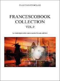 Cover Francescobook Collection - Vol.9 - Le meraviglie nelle nostre anime baciate dal sole