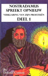 Cover Nostradamus spreekt opnieuw, Deel 1