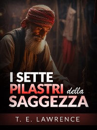 Cover I Sette Pilastri della Saggezza - Edizione Integrale (Tradotto)