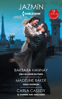 Cover Días de amor en París - Vidas distintas - El hombre más adecuado