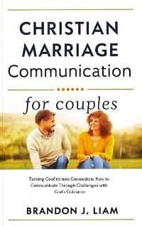 Cover Christian Marriage Communication for Couples