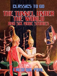 Cover Tunnel Under the World and six more stories