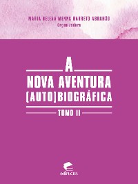 Cover A nova aventura (auto)biográfica tomo II