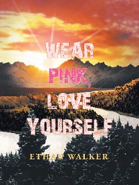 Cover Wear Pink, Love Yourself