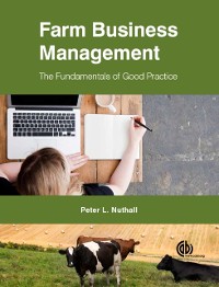 Cover Farm Business Management : The Fundamentals of Good Practice