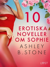 Cover 10 erotiska noveller om Sophie