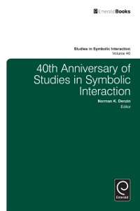 Cover 40th Anniversary of Studies in Symbolic Interaction
