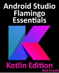Cover Android Studio Flamingo Essentials - Kotlin Edition