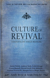 Cover Culture of Revival: A Revivalist Field Manual