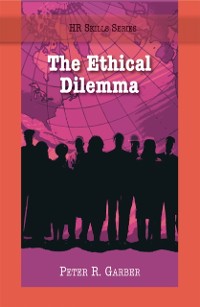 Cover HR Skills Series - The Ethical Dilemma