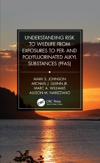 Cover Understanding Risk to Wildlife from Exposures to Per- and Polyfluorinated Alkyl Substances (PFAS)