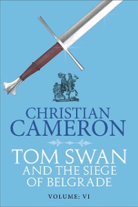 Cover Tom Swan and the Siege of Belgrade: Part Six