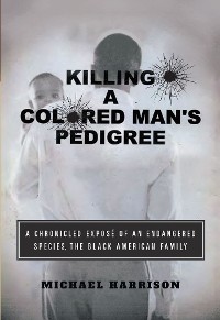 Cover Killing a Colored Man's Pedigree
