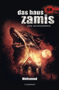 Cover Das Haus Zamis 069 - Wolfsmond