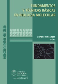 Cover Fundamentos y técnicas básicas en biología molecular