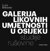 Cover Galerija likovnih umjetnosti u Osijeku